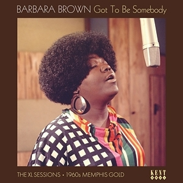 Got To Be Somebody-The Xl Sessions (Black Vinyl), Barbara Brown