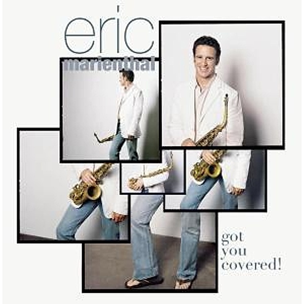 Got You Covered!, Eric Marienthal