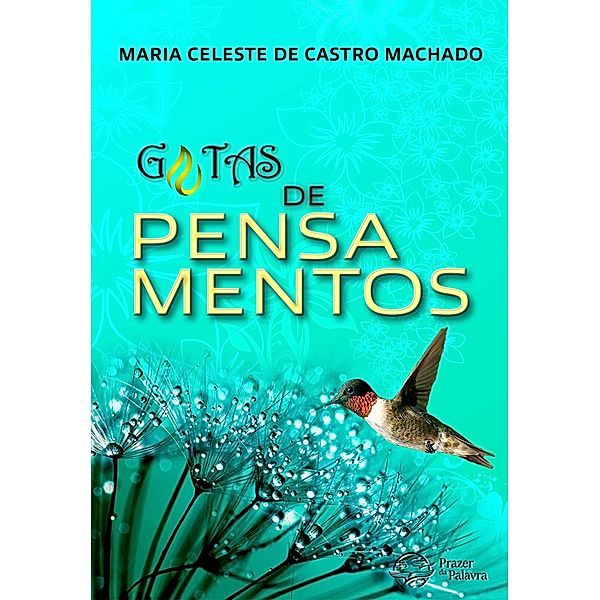 Gotas de pensamentos, Maria Celeste de Castro Machado