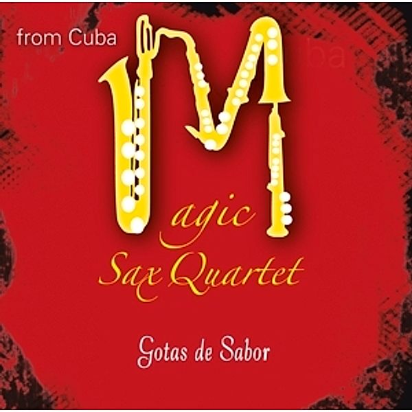 Gotas De Sabor, Magic Sax Quartet