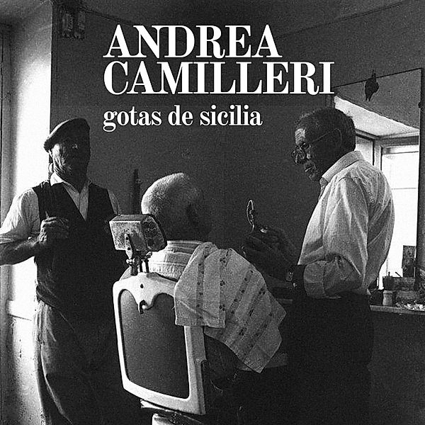 Gotas de Sicilia, Andrea Camilleri