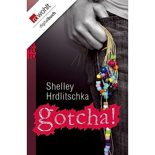 Gotcha!, Shelley Hrdlitschka