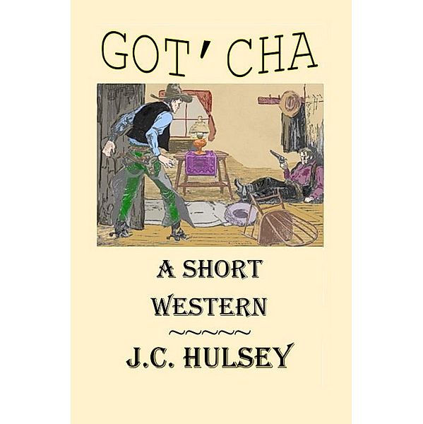 Got'Cha, J. C. Hulsey