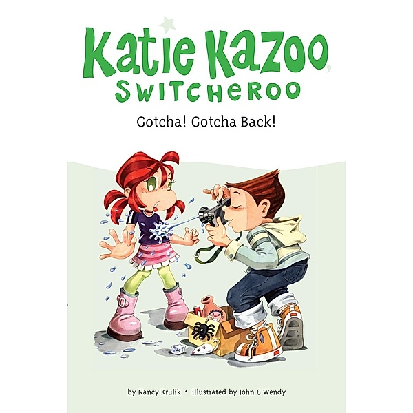Gotcha! Gotcha Back! #19 / Katie Kazoo, Switcheroo Bd.19, Nancy Krulik