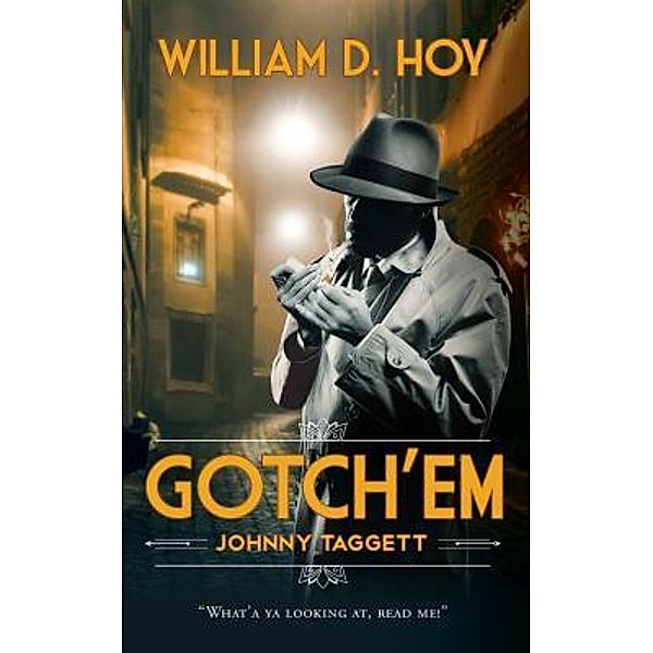 Gotch'em / Stratton Press, William D. Hoy