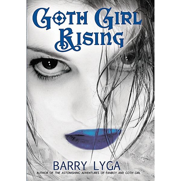 Goth Girl Rising, Barry Lyga