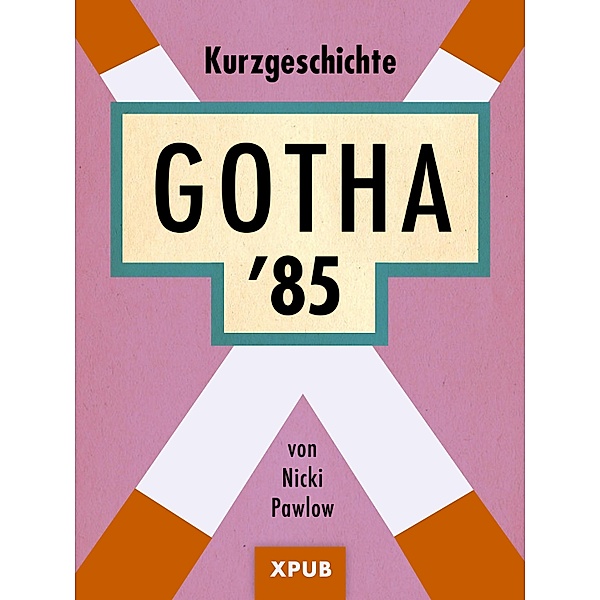 Gotha '85, Nicki Pawlow
