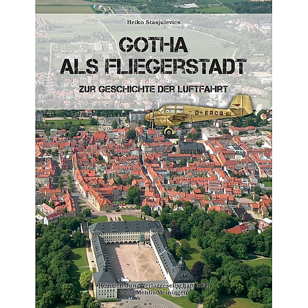 Gotha als Fliegerstadt, Heiko Stasjulevics