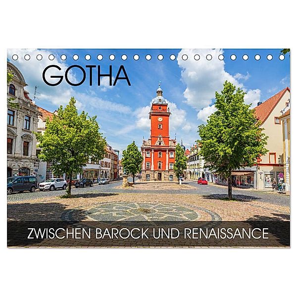 Gotha - zwischen Barock und Renaissance (Tischkalender 2024 DIN A5 quer), CALVENDO Monatskalender, Val Thoermer