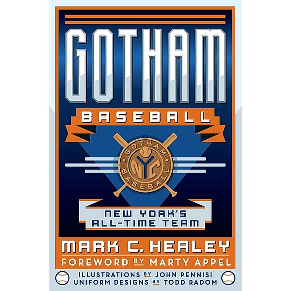Gotham Baseball, Mark C. Healey