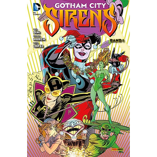 Gotham City Sirens - Bd. 1 / Gotham City Sirens Bd.1, Dini Paul