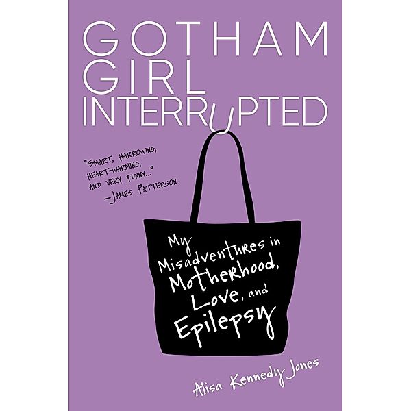 Gotham Girl Interrupted, Alisa Kennedy Jones