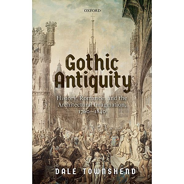 Gothic Antiquity, Dale Townshend