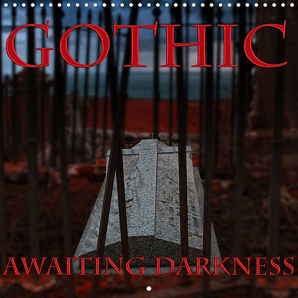 Gothic - Awaiting Darkness (Wall Calendar 2023 300 × 300 mm Square), Martina Cross