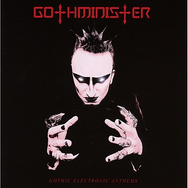 Gothic Electronic Anthems (Re-Release), Gothminister