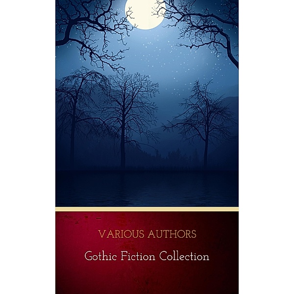 Gothic Fiction Collection, Various Authors
