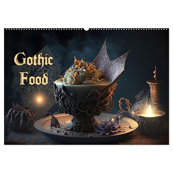 Gothic Food (Wandkalender 2025 DIN A2 quer), CALVENDO Monatskalender, Calvendo, selfscrum