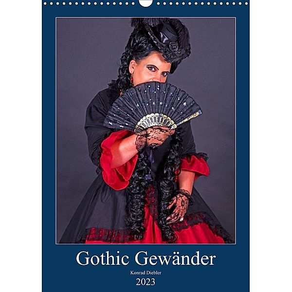 Gothic Gewänder (Wandkalender 2023 DIN A3 hoch), Konrad Diebler