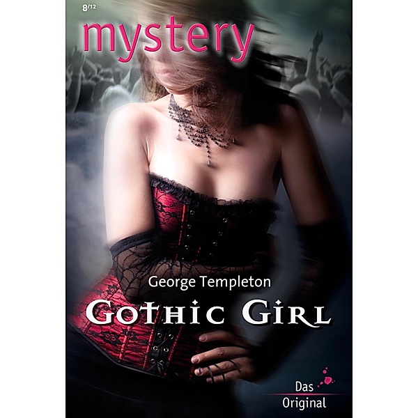 Gothic Girl / Mystery Bd.0336, George Templeton