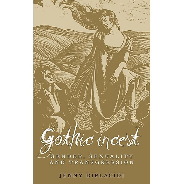 Gothic incest / Princeton University Press, Jenny DiPlacidi