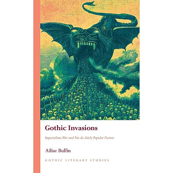 Gothic Invasions / Gothic Literary Studies, Ailise Bulfin