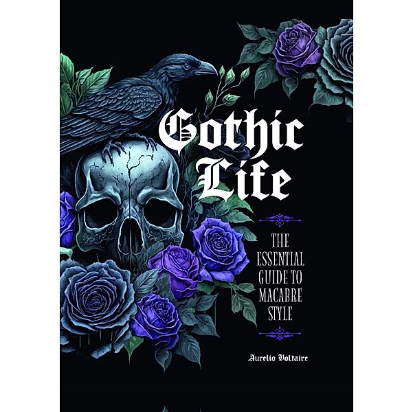 Gothic Life, Aurelio Voltaire