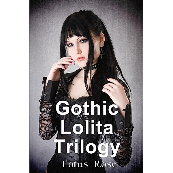 Gothic Lolita: Gothic Lolita Trilogy, Lotus Rose