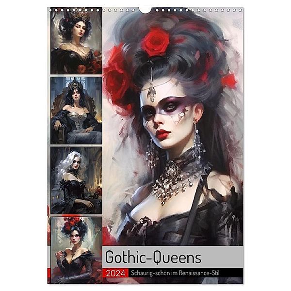 Gothic-Queens. Schaurig-schön im Renaissance-Stil (Wandkalender 2024 DIN A3 hoch), CALVENDO Monatskalender, Rose Hurley