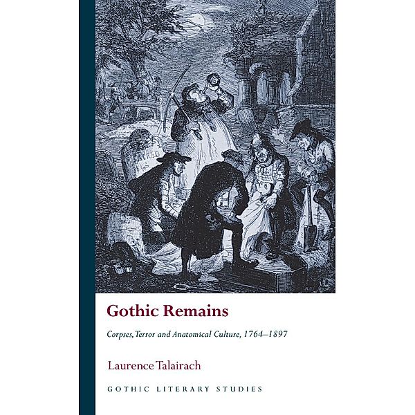 Gothic Remains / Gothic Literary Studies, Laurence Talairach