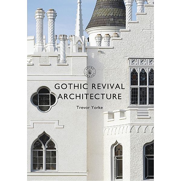 Gothic Revival Architecture, Trevor Yorke