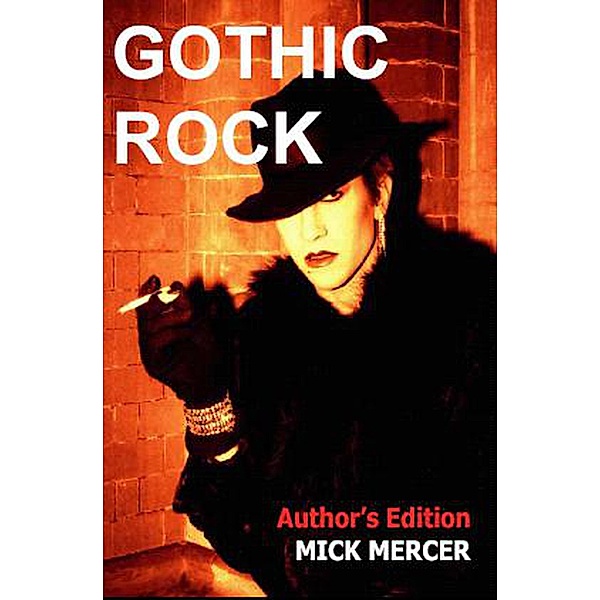 Gothic Rock (Author's Edition), Mick Mercer