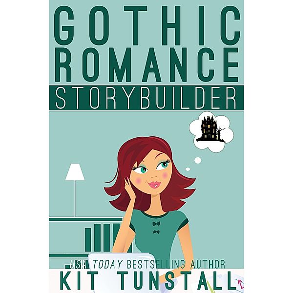 Gothic Romance Storybuilder (TnT Storybuilders) / TnT Storybuilders, Kit Tunstall