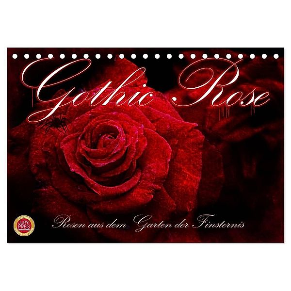 Gothic Rose - Rosen aus dem Garten der Finsternis (Tischkalender 2024 DIN A5 quer), CALVENDO Monatskalender, Martina Cross