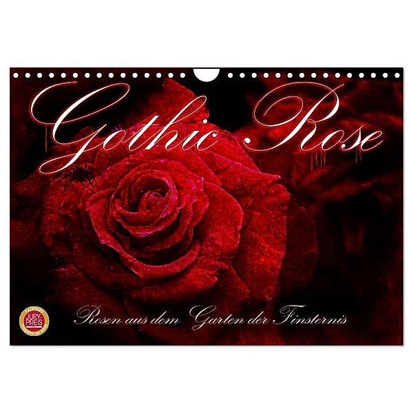 Gothic Rose - Rosen aus dem Garten der Finsternis (Wandkalender 2024 DIN A4 quer), CALVENDO Monatskalender, Martina Cross