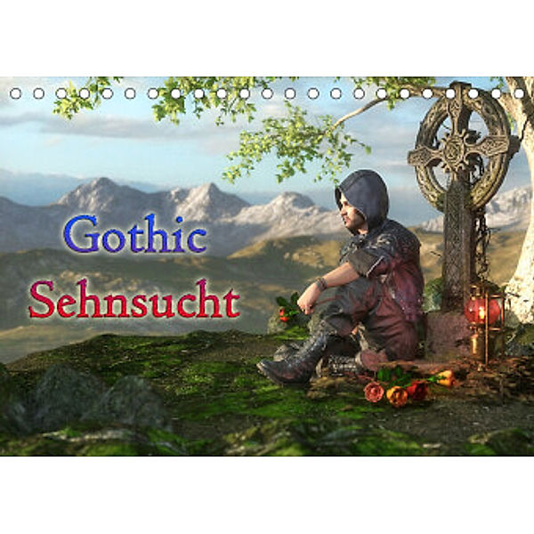 Gothic Sehnsucht (Tischkalender 2022 DIN A5 quer), Karsten Schröder