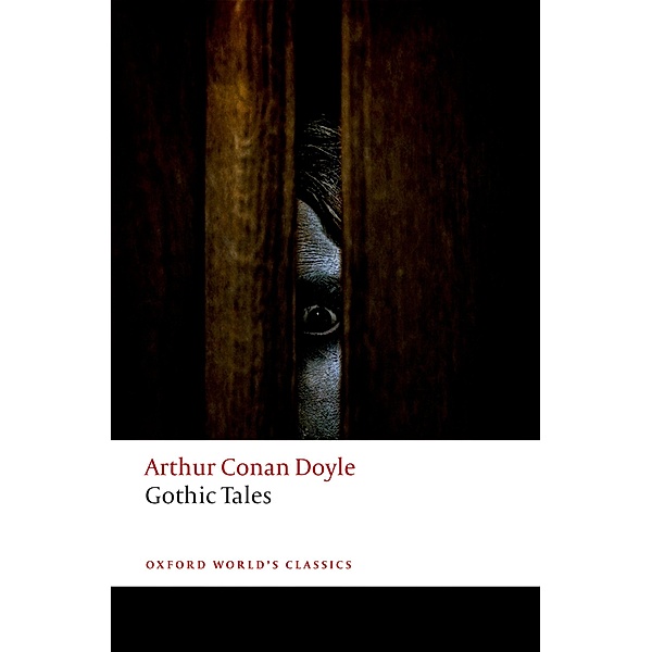 Gothic Tales / Oxford World's Classics, Arthur Conan Doyle