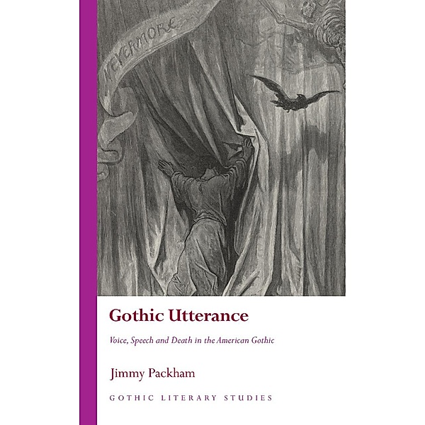 Gothic Utterance / Gothic Literary Studies, Jimmy Packham
