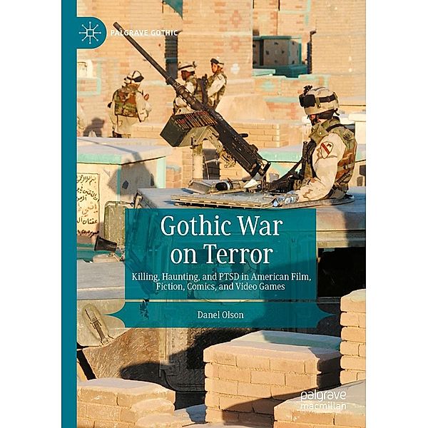 Gothic War on Terror / Palgrave Gothic, Danel Olson