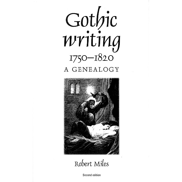 Gothic writing 1750-1820, Robert Miles
