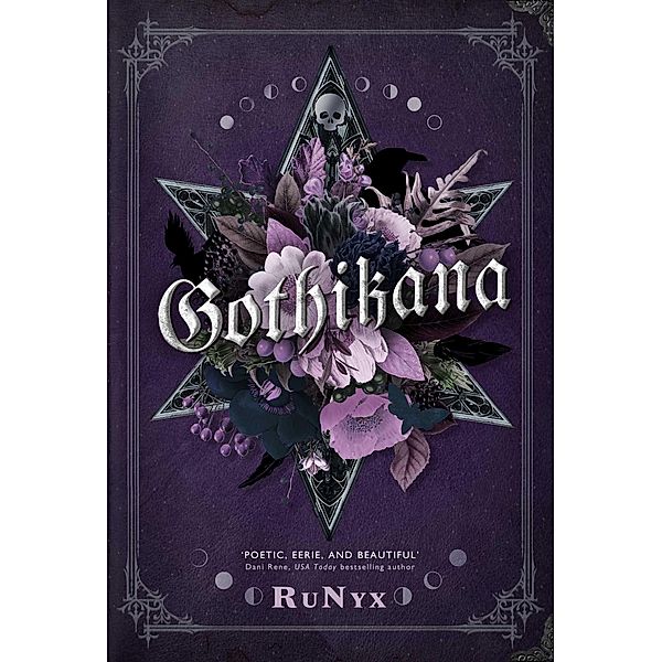 Gothikana: A Dark Academia Gothic Romance, RuNyx