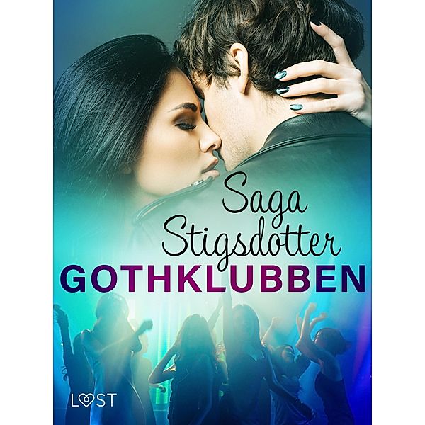 Gothklubben - erotisk novell, Saga Stigsdotter