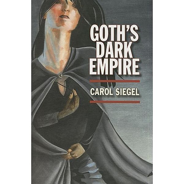 Goth's Dark Empire, Carol Siegel