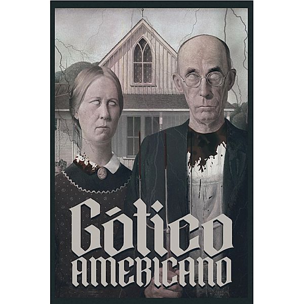 Gótico Americano, Nathaniel Hawthorne, Henry James, Edgar Allan Poe, Froylán Turcios, Horacio Quiroga, Vicente Huidobro, Augusto Dos Anjos, Machado de Assis