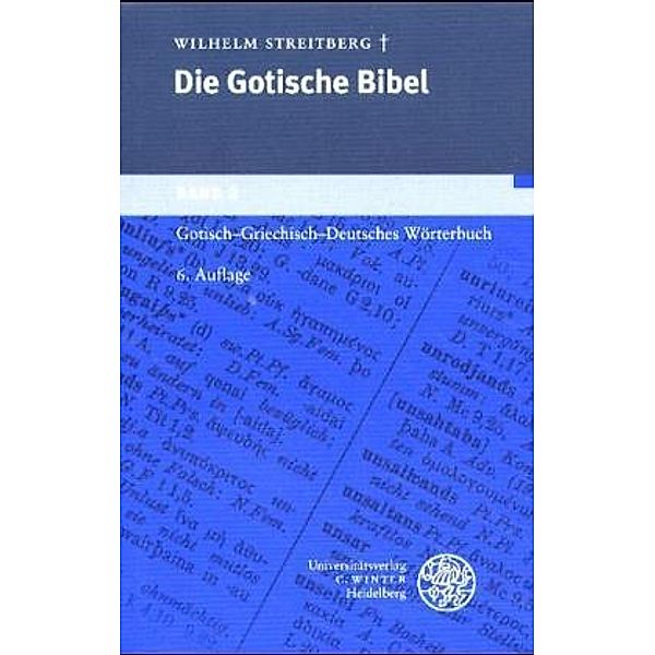 Gotische Bibel: Bd.2 Gotisch-Griechisch-Deutsches Wörterbuch