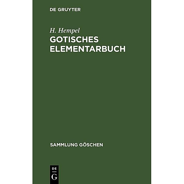 Gotisches Elementarbuch / Sammlung Göschen Bd.79, H. Hempel
