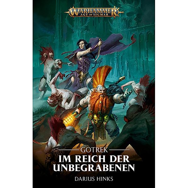 Gotrek: Im Reich der Unbegranenen / Warhammer Age of Sigmar: Gotrek Bd.1, Darius Hinks