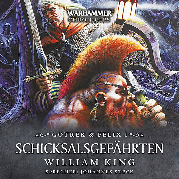 Gotrek und Felix - 1 - Warhammer Chronicles: Gotrek und Felix 1, William King