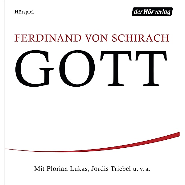 GOTT, 2 Audio-CD, Ferdinand Von Schirach
