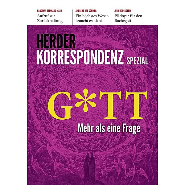 Gott, Michael Blume, Godehard Brüntrup, Juliane Eckstein, Julia Enxing, Georg Essen, Mirijam Günter, Dominik Meiering, Theresia Heimerl, Reinhard Marx, Isabel Barragán, Hanns-Josef Ortheil, Sebastian Ostritsch, Katharina Peetz, Martina Roesner, Christoph Schult, Ursula Schumacher, Andreas Urs Sommer, Peter Strasser, Holm Tetens, Hakan Turan, Saskia Wendel, Helmut Hoping, Magnus Striet