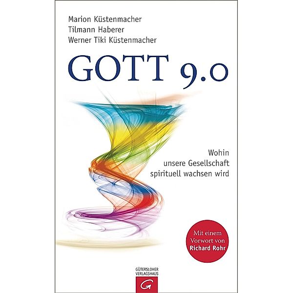 Gott 9.0, Marion Küstenmacher, Tilmann Haberer, Werner Tiki Küstenmacher